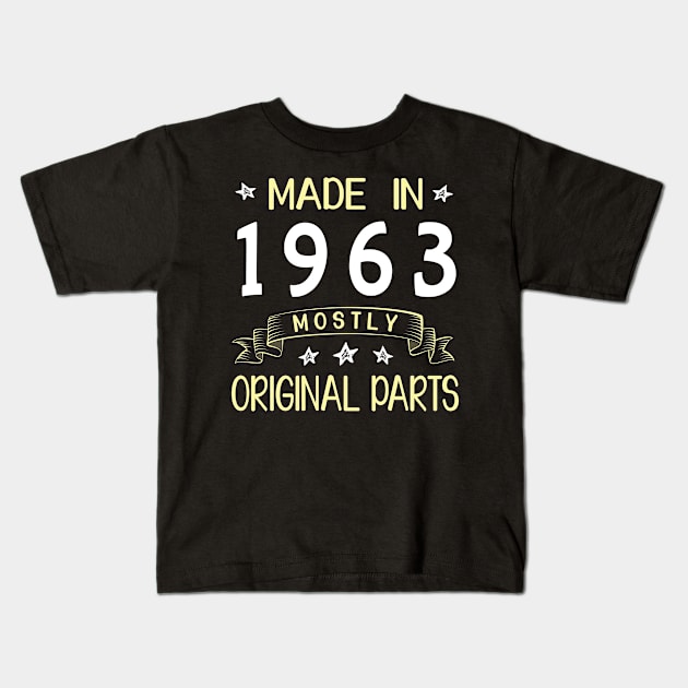 Made In 1963 Mostly Original Parts Happy Birthday 57 Years Old To Me Dad Mom Papa Nana Husband Wife Kids T-Shirt by bakhanh123